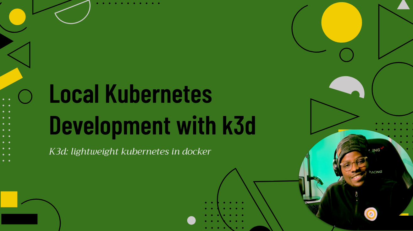 Local Kubernetes Development with K3d